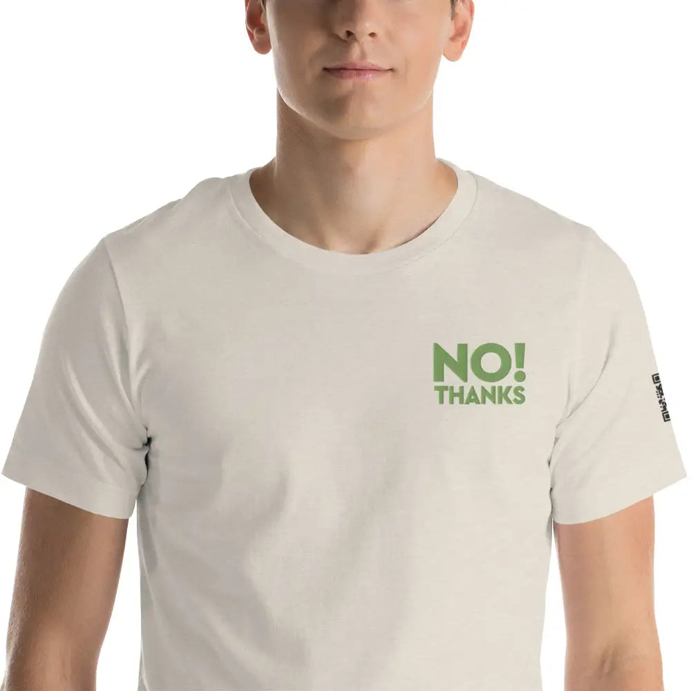 No Thanks! Unisex t-shirt